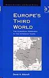 Europe'S Third World: The European Periphery In The Interwar Years.