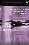 Transnational Business Cultures: Life And Work In a Multinational Corporation.