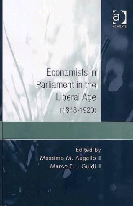 Economists In Parliament In The Liberal Age (1848-1920).