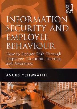 Information Security And Employee Behaviour.