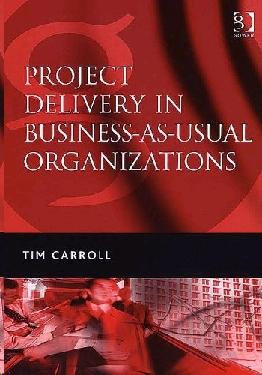Project Delivery In Business-As-Usual Organisations: Making Projects More Valued In Financial Services.