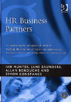 Hr Business Partners: Emerging Service Delivery Models For The Hr Function.