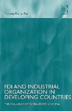 Fdi And Industrial Organisation In Developing Countries: The Challenge Of Globalisation In India.