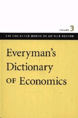 Everyman'S Dictionary Of Economics. Vol.3