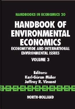 Handbook Of Environmental Economics: Economy Wide And International Environmental Issues. Vol.3