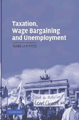 Taxation, Wage Bargaining, And Unemployment.