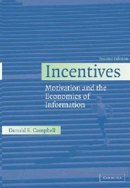 Incentives: Motivation And The Economics Of Information.