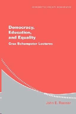 Democracy, Education, And Equality: Graz-Schumpeter Lectures.
