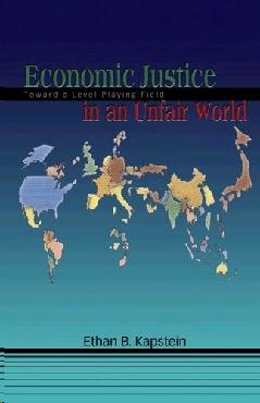 Economic Justice In An Unfair World: Toward a Level Playing Field.