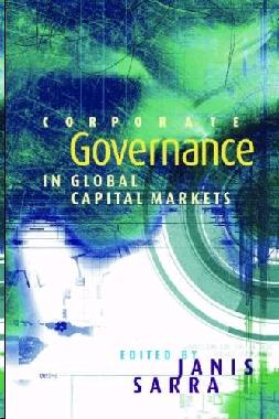 Corporate Governance In Global Capital Markets.
