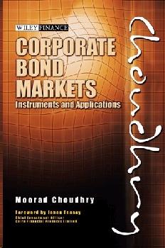 Corporate Bond Markets: Instruments And Applications
