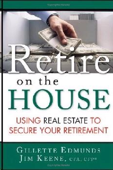 Retire On The House: Using Real Estate To Secure Your Retirement