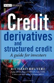Credit Derivatives And Structured Credit: a Guide For Investors