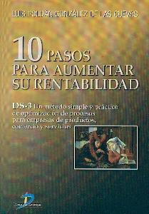 10 Pasos para Aumentar su Rentabilidad.Ds3 un Metodo Simple y Practico.