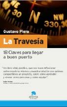La Travesia. 18 Claves para Llegar a Buen Puerto. La Travesia. 18 Claves para Llegar a Buen Puerto.