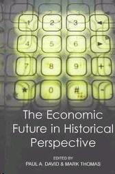The Economic Future In Historical Perspective.