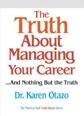 The Truth About Managing Your Career