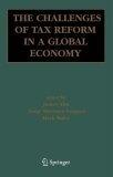 The Challenges Of Tax Reform In a Global Economy.
