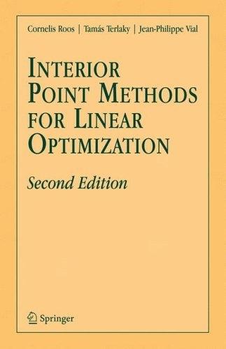 Interior Point Methods For Linear Optimization.