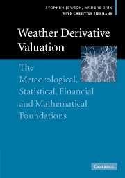 Weather Derivative Valuation. "The Meteorological, Statistical, Financial And Mathematical Foun"