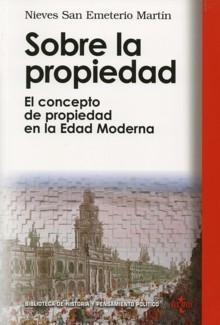 Sobre la Propiedad "El Concepto sobre la Propiedad en la Edad Moderna". El Concepto sobre la Propiedad en la Edad Moderna