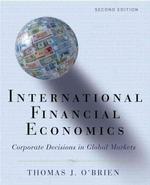 International Financial Economics. Corporate Decisions In Global Markets.