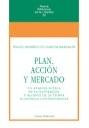 Plan, Acción y Mercado. un Análisis Acerca de la Naturaleza y Alcance de la Teoría Económica Contemporan