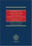 Technology Transfer And The New Eu Competition Rules: Intellectual Property Licensing After Modernisatio