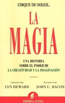La Magia "Una Historia sobre el Poder de la Cratividad y la Imaginación"