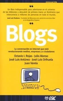Blogs "La Conversación en Internet que Está Revolucionando...". La Conversación en Internet que Está Revolucionando...