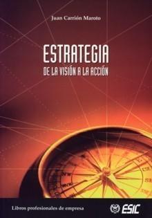 Estrategia, de la Visión a la Acción