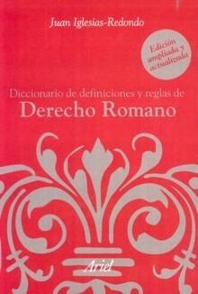 Diccionario de Definiciones y Reglas de Derecho Romano