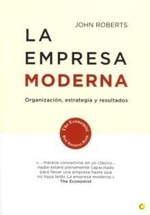 La Empresa Moderna "Organización, Estrategia y Resultados". Organización, Estrategia y Resultados