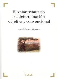 Valor Tributario: su Determinación Objetiva y Convencional, El