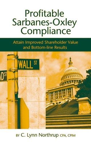 Profitable Sarbanes-Oxley Compliance.