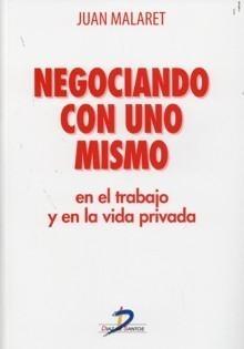 Negociando con Uno Mismo "En el Trabajo y en la Vida Privada"