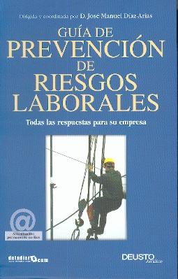 Guia de Prevencion de Riesgos Laborales.