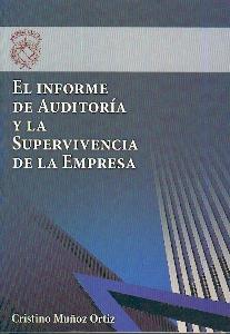 El Informe de Auditoria y la Supervivencia de la Empresa.