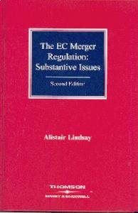 The Ec Merger Regulation: Substantive Issues.