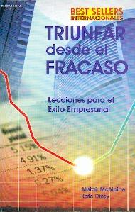 Triunfar desde el Fracaso. Lecciones para el Éxito Empresarial