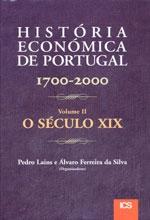 História Económica de Portugal 1700-2000 - Volume II - o Século Xix