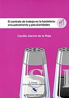 El Contrato de Trabajo en la Hostelería: Encuadramiento y Peculiaridades.