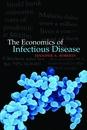 The Economics Of Infectious Disease.