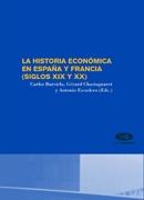 La Historia Economica en España y Francia (Siglos XIX y Xx)