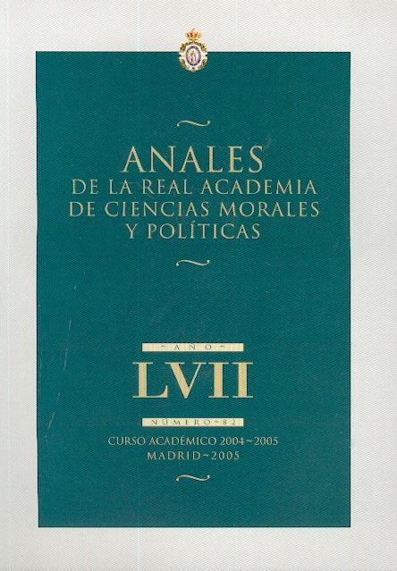 Anales de la Real Academia de Ciencias Morales y Políticas. Año Lvii. Curso Académico 2004-2005, Nº 82