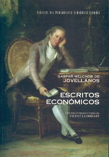 Gaspar Melchor Jovellanos. Escritos Económicos