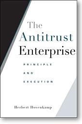 The Antitrust Enterprise: Principle And Execution.
