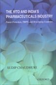 The Wto And India'S Pharmaceuticals Industry: Patent Protection, Trips, And Developing Countries