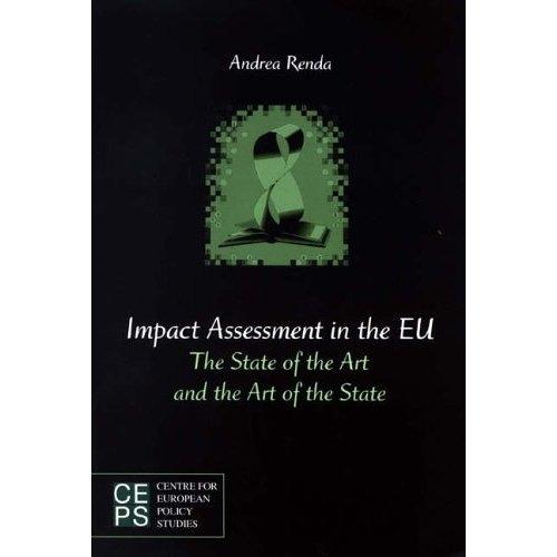 Impact Assessment In The Eu: The State Of The Art And The Art Of The State.