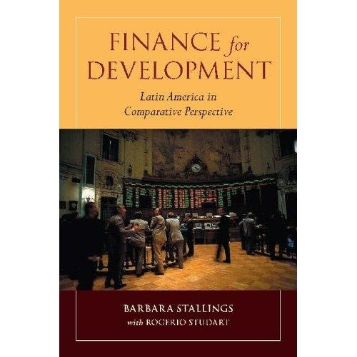 Finance For Development: Latin America'S Banks And Capital Markets After Liberalization.